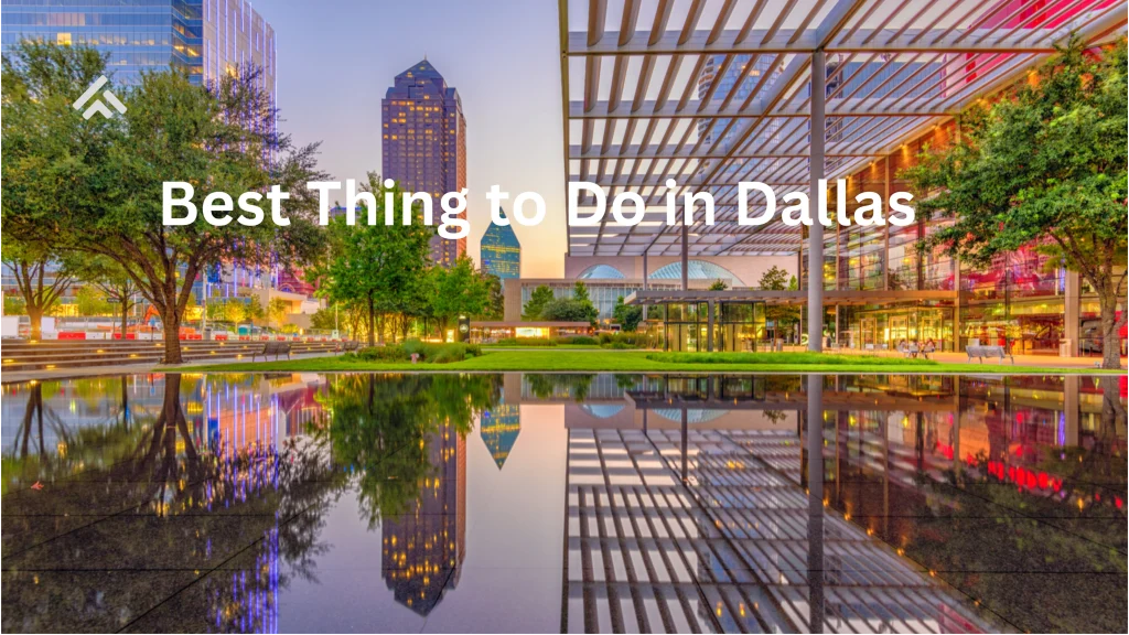 Best Thing to Do in Dallas
