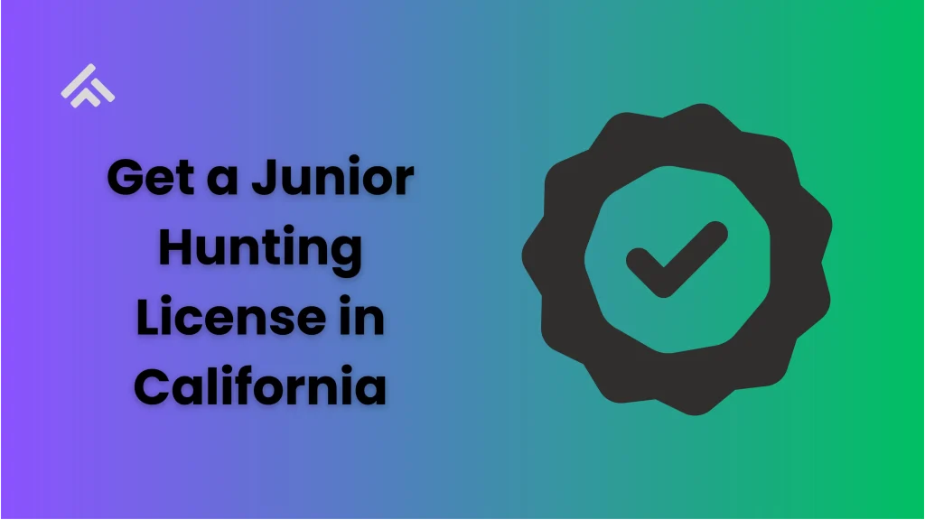 Get a Junior Hunting License in California