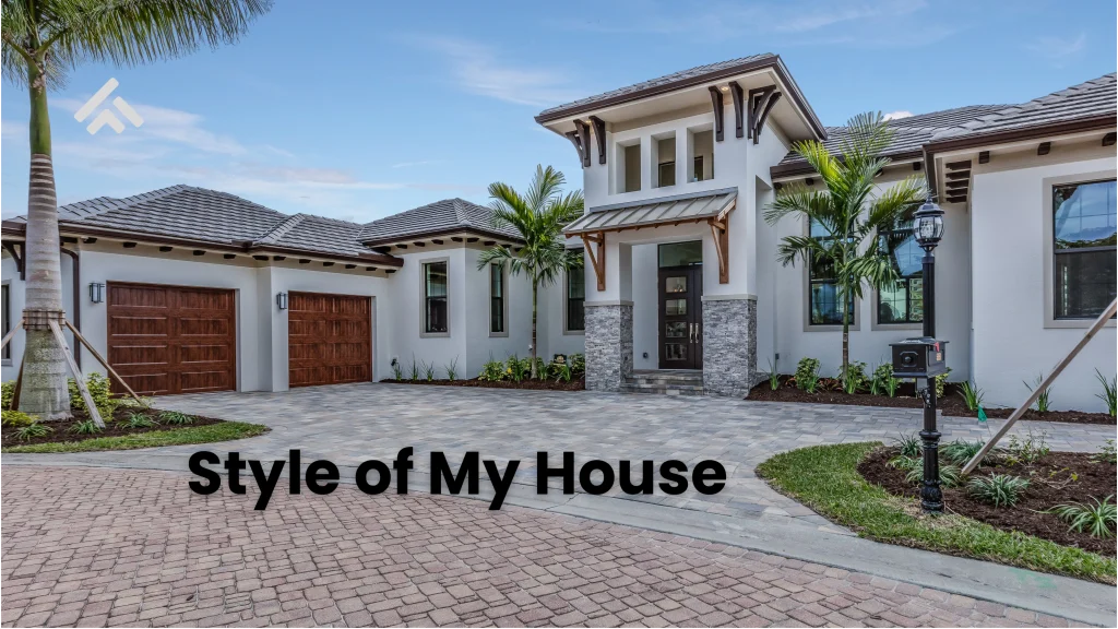 style of my house