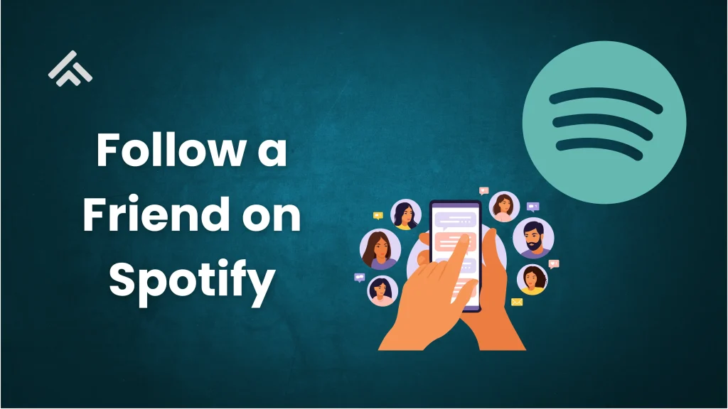 Follow a Friend on Spotify